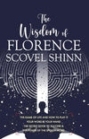 The Wisdom of Florence Scovel Shinn: 4 Complete Books (Deluxe Hardbound Edition) Hardcover