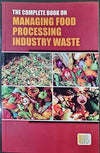 MANAGING FOOD PROCESSING INDUSTRY WASTE by H. PANDA [Paperback]