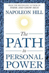 The Path to Personal Power by Napoleon Hill [Hardcover]