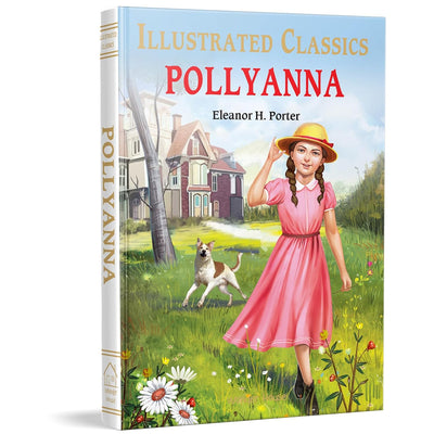 Pollyanna by Eleanor H. Porter [Hardcover]
