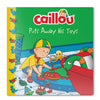 Caillou-Puts Away His Toys by Joceline Sanschagrin [Paperback]