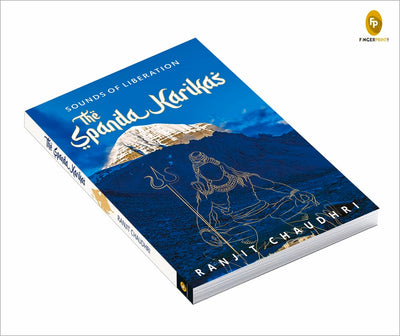 Sounds of Liberation, The Spanda Karikas by Ranjit Chaudhri [Paperback]