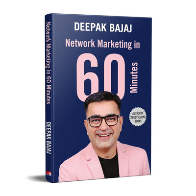 Network Marketing In Sixty Minutes (English) by Deepak Bajaj [Paperback]