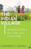 The Indian Village: Rural Lives in the 21st Century  by Surinder S. Jodhka [Hardcover]
