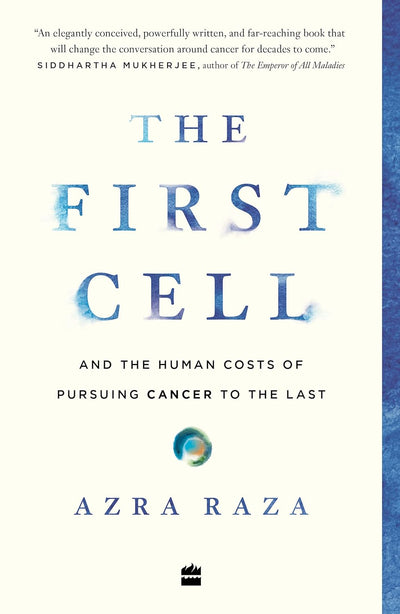 THE FIRST CELL by Azra Raza [Paperback]