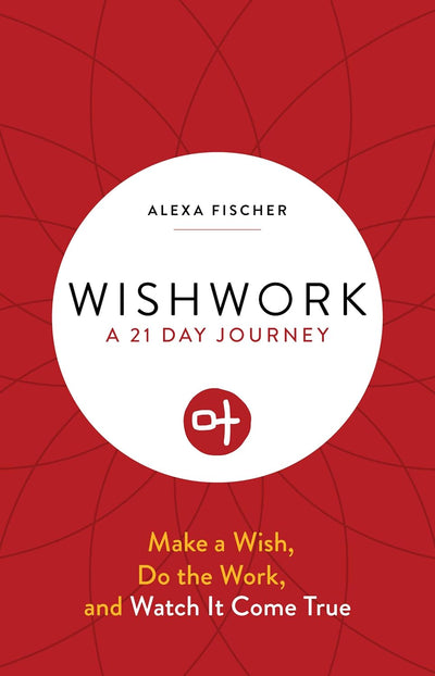Wishwork by Alexa Fischer [Paperback]