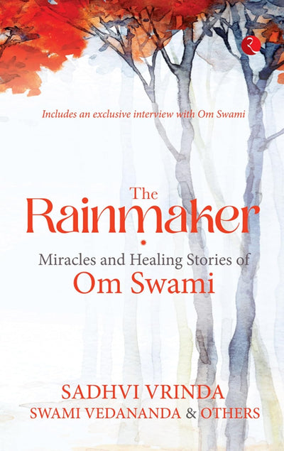 THE RAINMAKER by Sadhvi Vrinda, Swami Vedananda [Paperback]