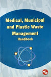 Medical, Municipal and Plastic Waste Management Handbook [Paperback]