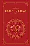 Holy Vedas: A Guide to the Philosophies of Hinduism [Hardcover]