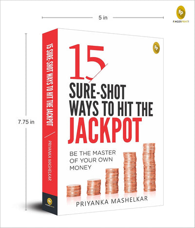 15 Sure-Shot Ways To Hit The Jackpot by Priyanka Mashelkar [Paperback]