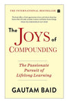 The Joys Of Compounding by Gautam Baid [Paperback]