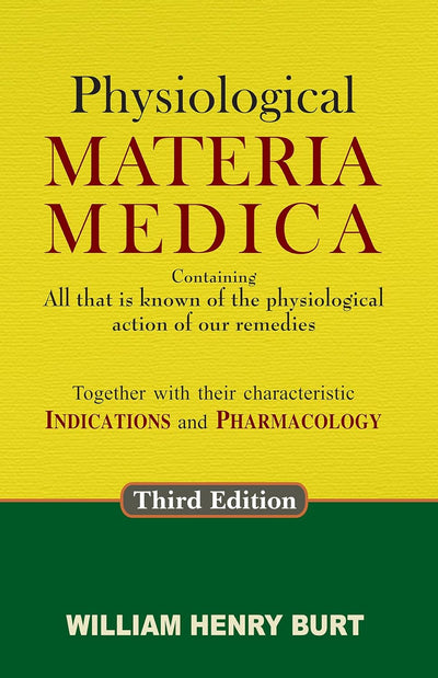 Physiological Materia Medica by WM. H. Burt [Hardcover]
