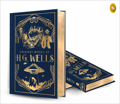 Greatest Works of H.G. Wells by H.G. Wells [Hardcover]