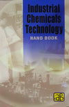 Industrial Chemicals Technology Hand Book by NIIR Board [Paperback]