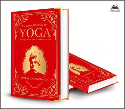 The Complete Book of Yoga by Swami Vivekananda [Hardcover]