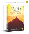 Clarity is the only Spirituality by Susunaga Weeraperuma [Paperback]