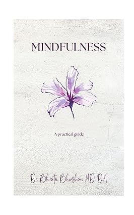 Mindfulness by Dr Bhratri Bhushan [Paperback]