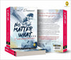 No Matter What I will always love you! by Rohit Dawesar [Paperback]