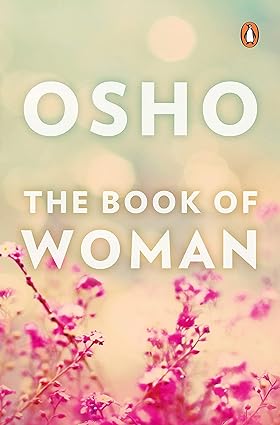 The Book of Woman by Osho [Paperback]