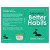 Road to Better Habits by Darius Foroux [Paperback]