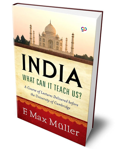 India: What can it teach us? by F. Max Müller [Hardcover]