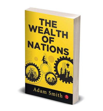 The Wealth of Nations by Adam Smith [Paperback]