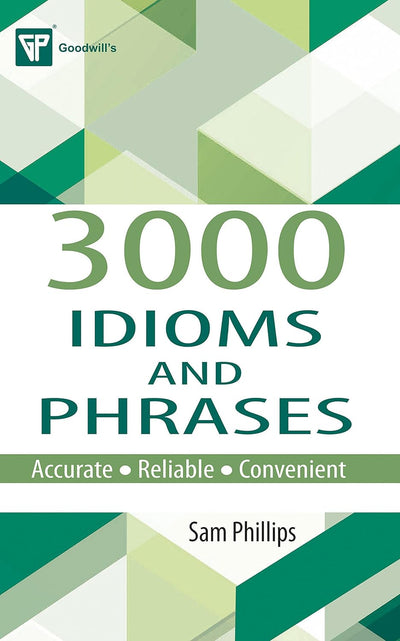 3000 Idioms And Phrases by Sam Phillips [Paperback]