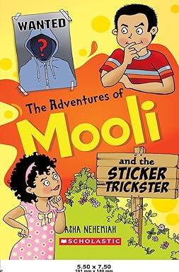 THE ADVENTURES OF MOOLI AND THE STICKER TRICKSTER by Asha Nehemiah [Paperback]