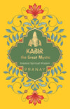 Kabir, the Great Mystic by Pranay [Paperback]