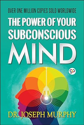 The Power of Your Subconscious Mind by Joseph Murphy & General Press [Paperback]