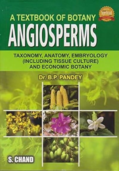 A Text Book Of Botany : Angiosperms by Pandey B.P. [Paperback]