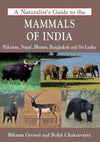 A Naturalist'S Guide To The Mammals Of India by Bikram Grewal, Rohit Chakravarty [Paperback]