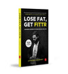 LOSE FAT, GET FITTR by Jitendra Chouksey [Paperback]