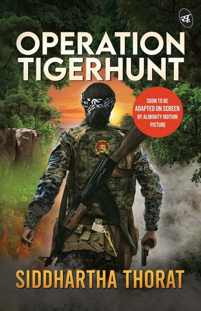 Operation Tigerhunt by Siddhartha Thorat [Paperback]