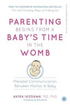 Parenting Begins From a Baby’s Time in the Womb by AKIRA IKEGAWA [Paperback]