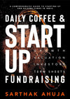 Daily Coffee & Startup Fundraising by Sarthak Ahuja [Paperback]