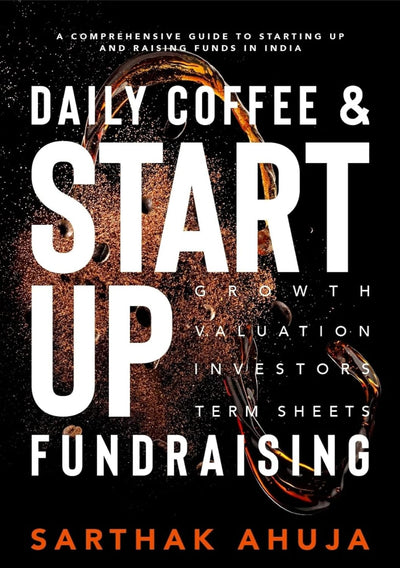 Daily Coffee & Startup Fundraising by Sarthak Ahuja [Paperback]