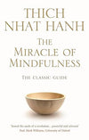 The Miracle Of Mindfulness by Thich Nhat Hanh [Paperback]