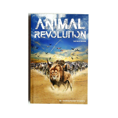 Animal Revolution, War Begins by Sandeep Kumar Srivastava [Paperback]