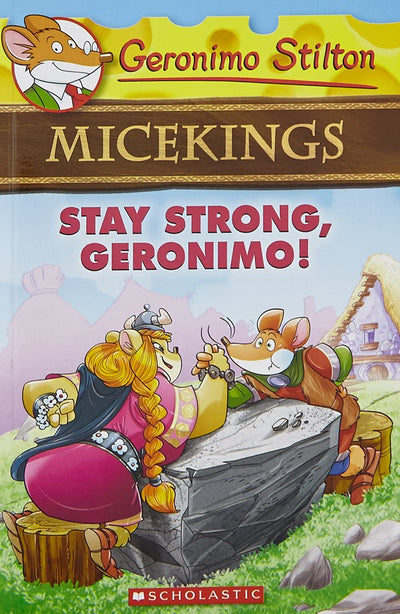Micekings #4: Stay Strong, Geronimo! [Paperback]