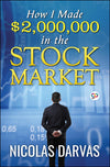 How I Made $2,000,000 in the Stock Market by Nicolas Darvas [Paperback]