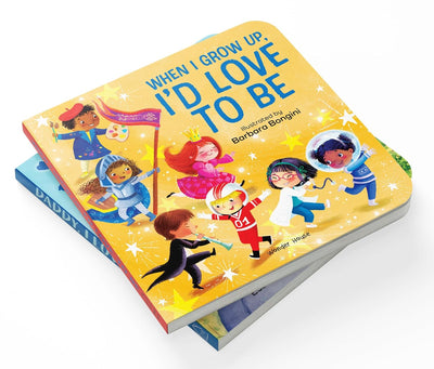 When I Grow Up, I Want to [Board book]