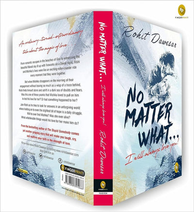 No Matter What I will always love you! by Rohit Dawesar [Paperback]