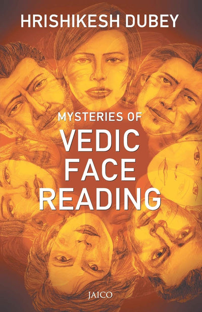 Mysteries of Vedic Face Reading by Hrishikesh Dubey [Paperback]