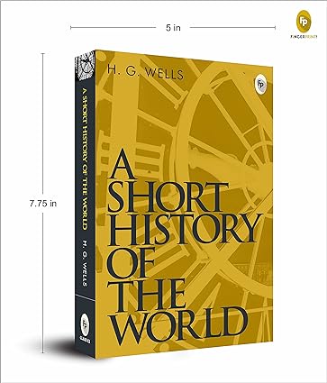 A Short History of the World by H.G. Wells [Paperback]