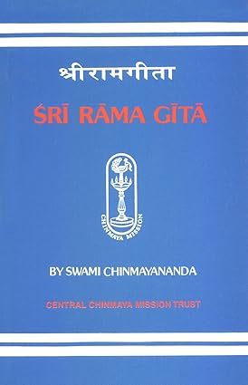 Sri Rama Geeta by Swami Chinmayananda [Paperback]