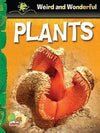 Weird & Wonderful-Plants by Tanya Luther Agarwal [Paperback]