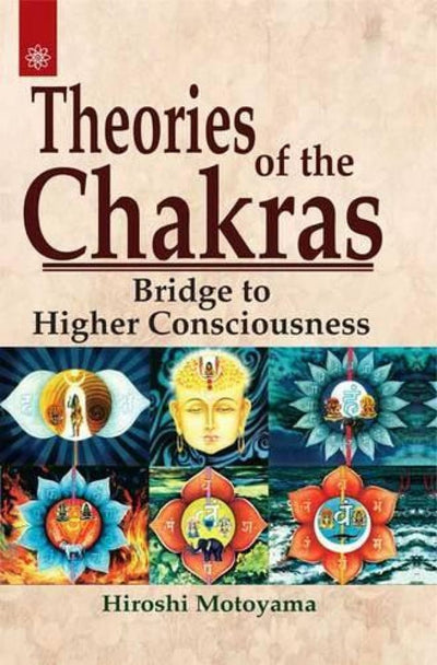 Theories of the Chakras by Hiroshi Motoyama [Paperback]