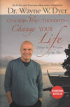 Change Your Thoughts - Change Your Life by Dr. Wayne Dyer [Paperback]