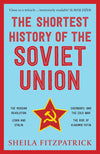 The Shortest History of the Soviet Union by Sheila Fitzpatrick [Paperback]